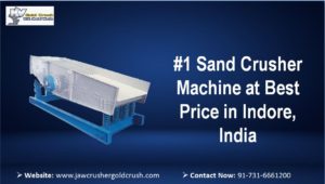 Read more about the article Sand Crusher Machine at Best Price in Indore, India