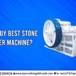 How to Buy Best Stone Crusher Machine? Jaw Crusher Gold Crush