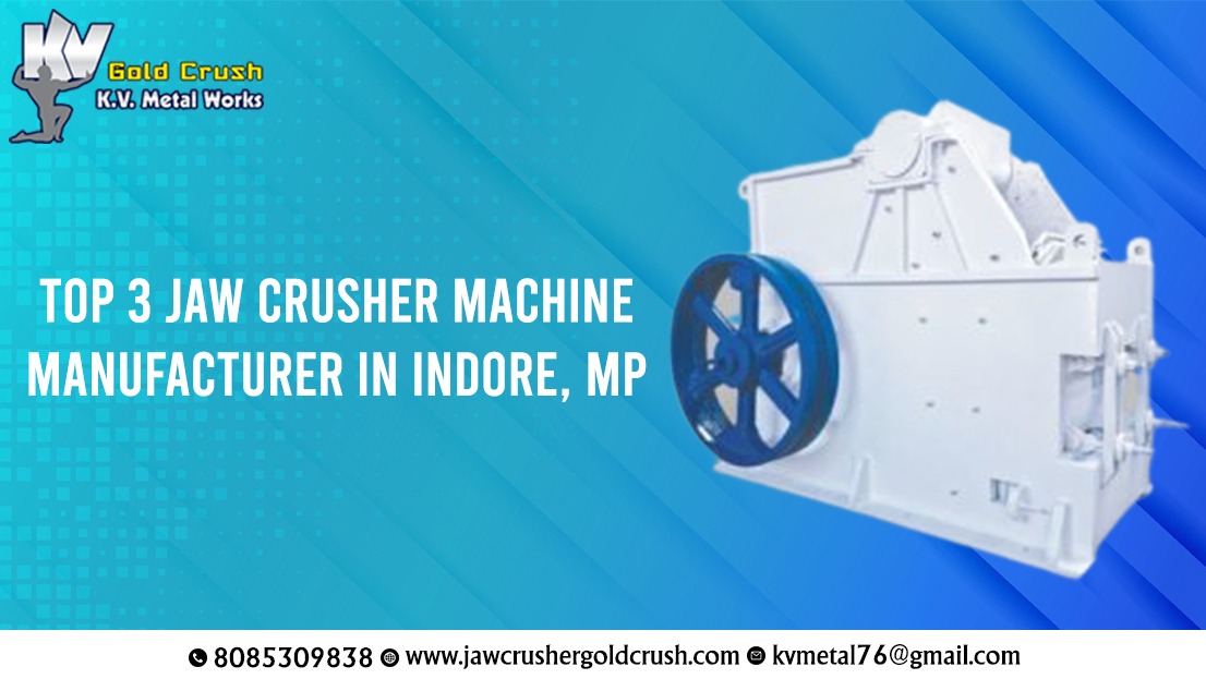 Read more about the article Top 3 Jaw Crusher Machine Manufacturers in Indore, MP