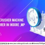 Top 5 Jaw Crusher Machine Manufacturers in Indore, MP 2024