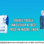 Buy Double Toggle Jaw Crusher at Best Price in Indore, India