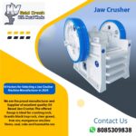 10 Factors for Selecting a Jaw Crusher Machine Manufacturer in 2024