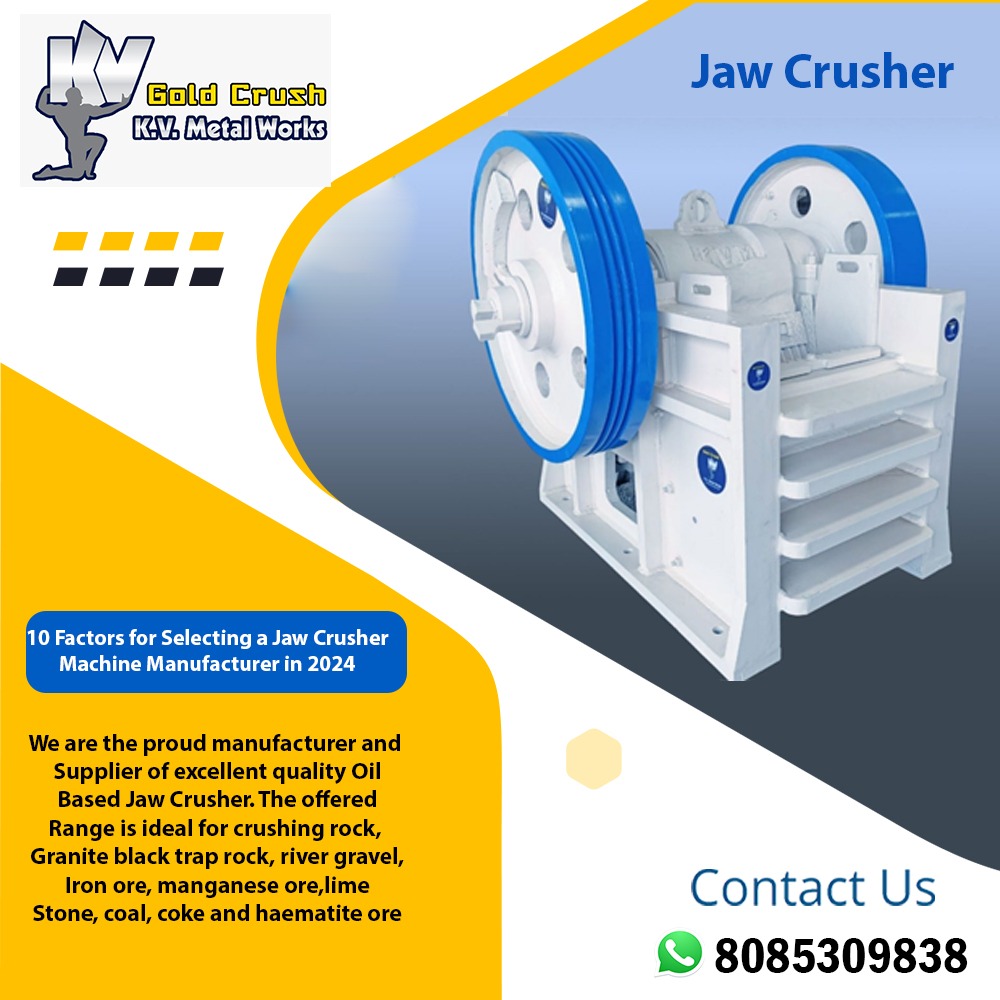 You are currently viewing 10 Factors for Selecting a Jaw Crusher Machine Manufacturer in 2024